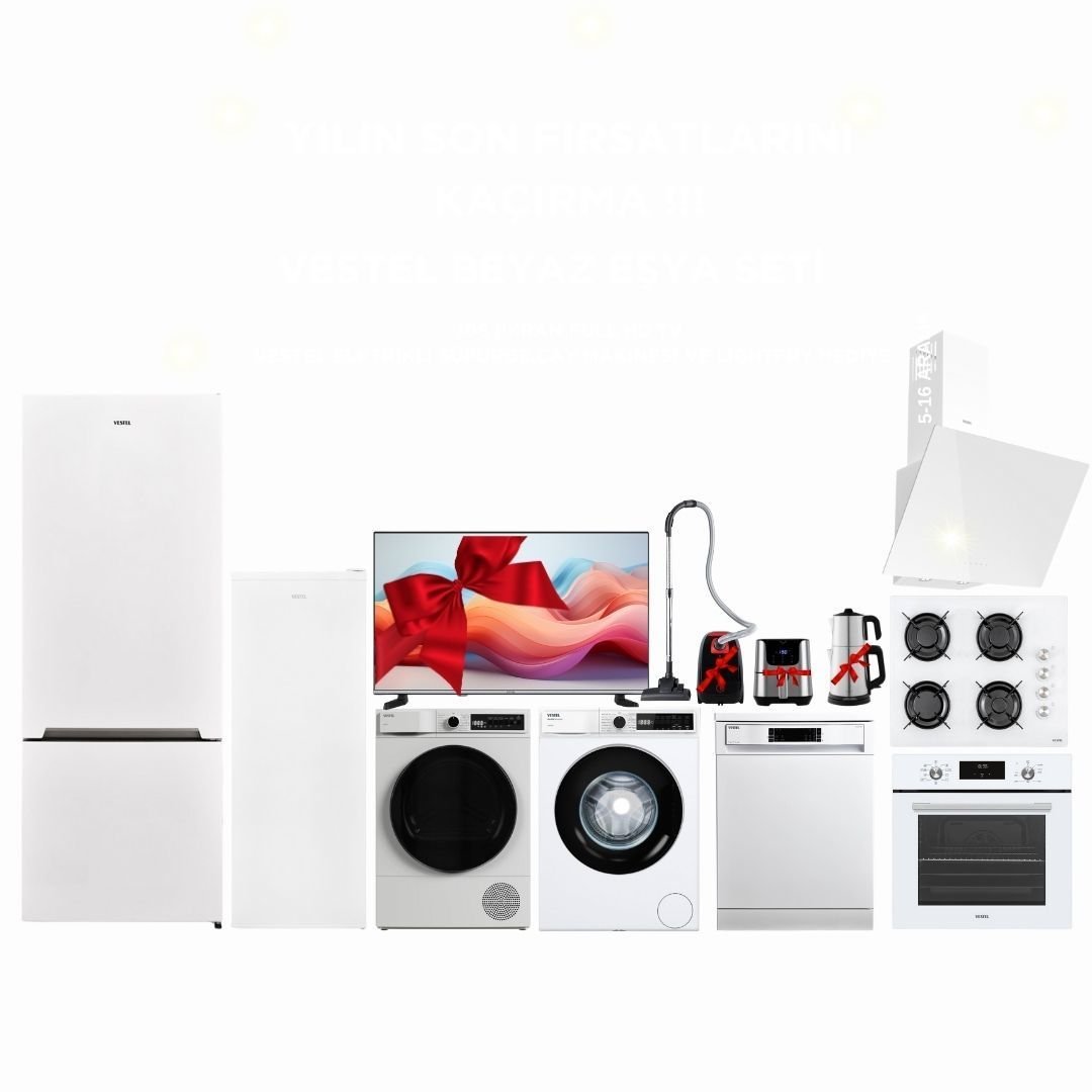 VESTEL BÜYÜK ÇEYİZ SETİ  KAMPANYASI